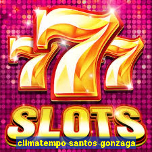 climatempo santos gonzaga